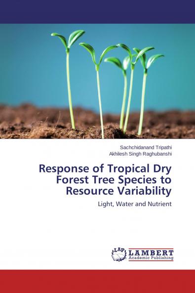 Response of Tropical Dry Forest Tree Species to Resource Variability