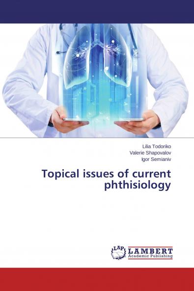 Topical issues of current phthisiology