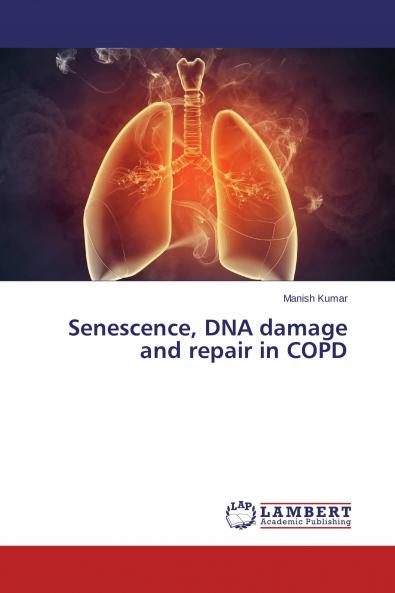 Senescence DNA damage and repair in COPD