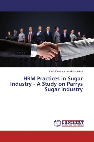 HRM Practices in Sugar Industry - A Study on Parrys Sugar Industry