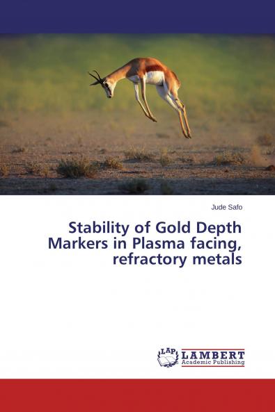 Stability of Gold Depth Markers in Plasma facing refractory metals