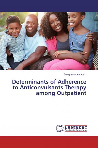 Determinants of Adherence to Anticonvulsants Therapy among Outpatient
