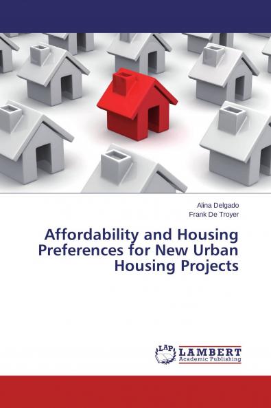 Affordability and Housing Preferences for New Urban Housing Projects
