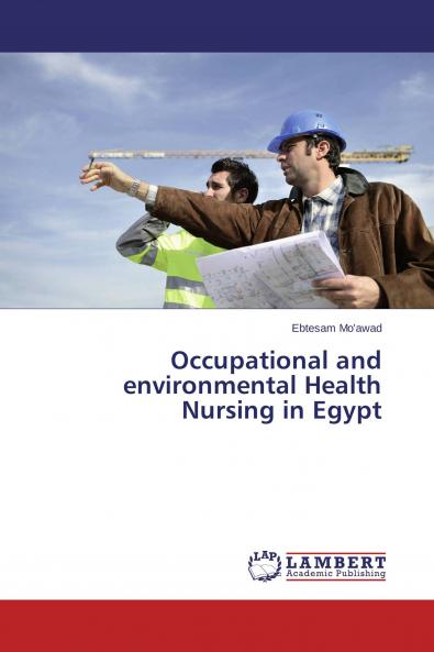 Occupational and environmental Health Nursing in Egypt