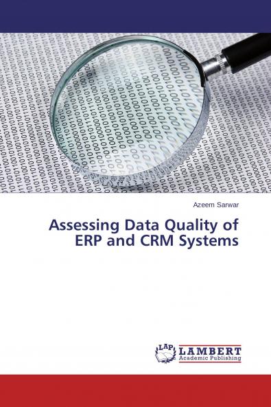Assessing Data Quality of ERP and CRM Systems