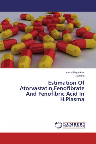 Estimation Of AtorvastatinFenofibrate And Fenofibric Acid In H.Plasma