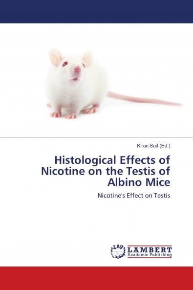 Histological Effects of Nicotine on the Testis of Albino Mice
