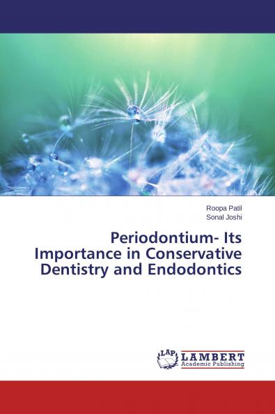 Periodontium- Its Importance in Conservative Dentistry and Endodontics