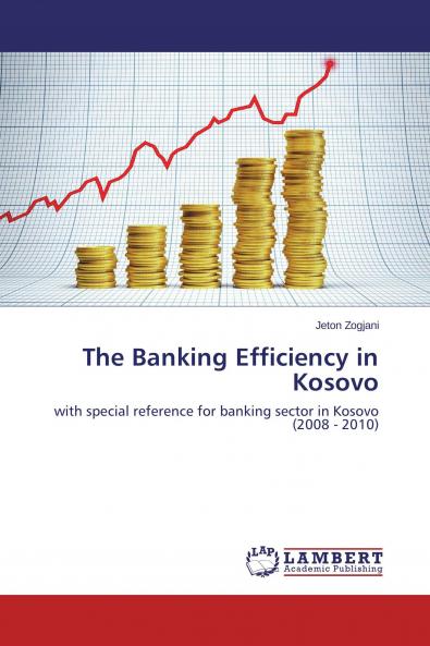 The Banking Efficiency in Kosovo