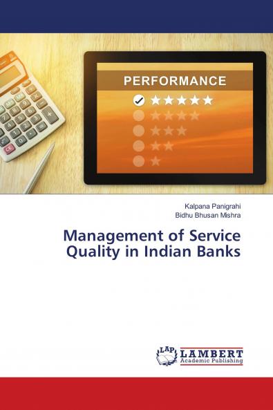Management of Service Quality in Indian Banks
