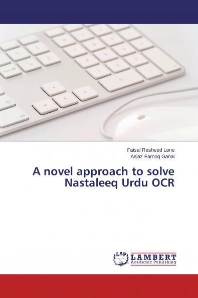 A novel approach to solve Nastaleeq Urdu OCR