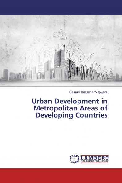 Urban Development in Metropolitan Areas of Developing Countries