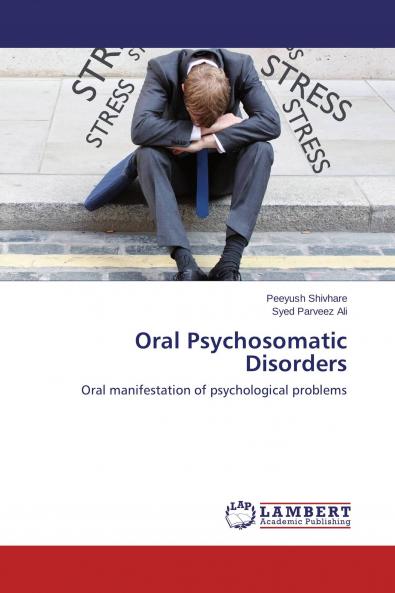 Oral Psychosomatic Disorders