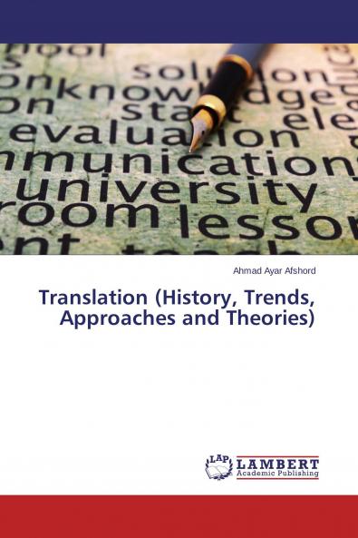 Translation (History Trends Approaches and Theories)