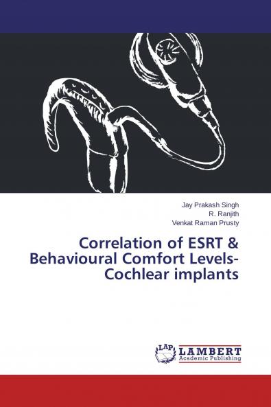 Correlation of ESRT & Behavioural Comfort Levels- Cochlear implants