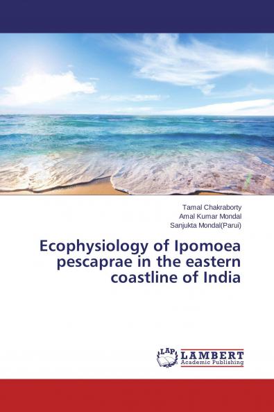 Ecophysiology of Ipomoea pescaprae in the eastern coastline of India