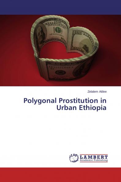 Polygonal Prostitution in Urban Ethiopia