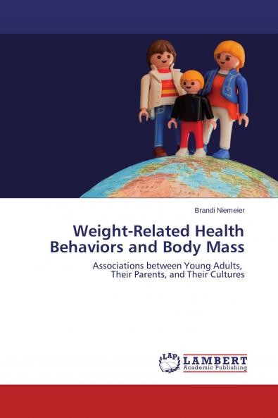 Weight-Related Health Behaviors and Body Mass