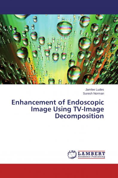 Enhancement of Endoscopic Image Using TV-Image Decomposition