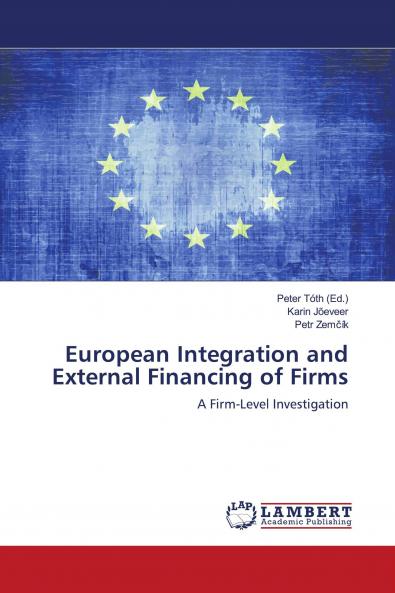 European Integration and External Financing of Firms
