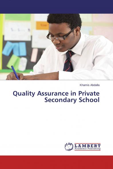 Quality Assurance in Private Secondary School