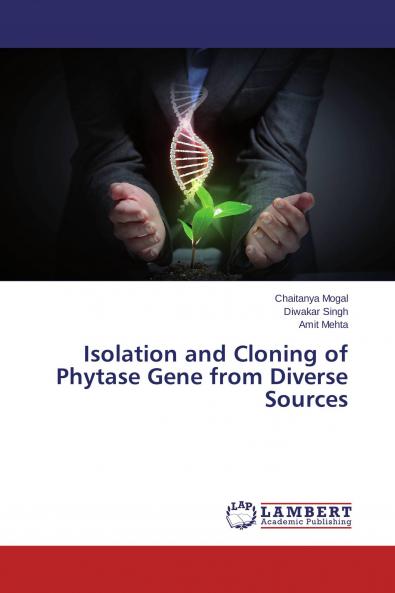Isolation and Cloning of Phytase Gene from Diverse Sources