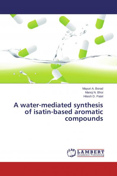 A water-mediated synthesis of isatin-based aromatic compounds