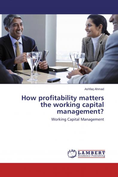 How profitability matters the working capital management?