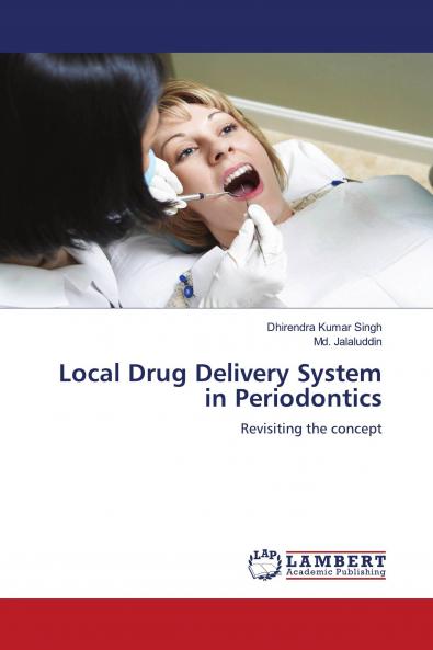 Local Drug Delivery System in Periodontics