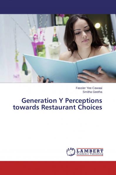 Generation Y Perceptions towards Restaurant Choices