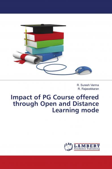 Impact of PG Course offered through Open and Distance Learning mode