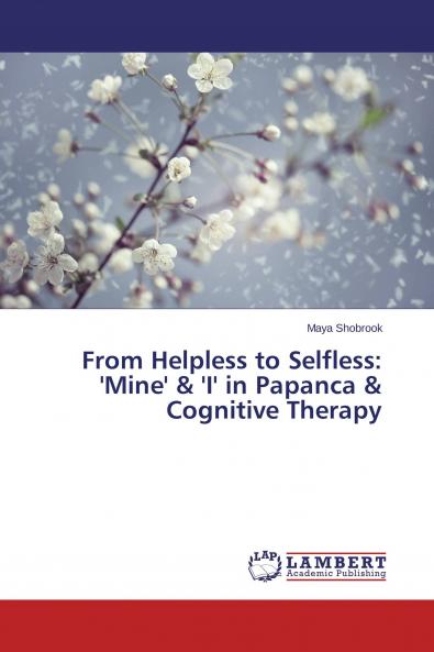 From Helpless to Selfless