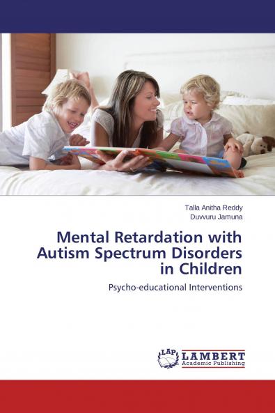 Mental Retardation with Autism Spectrum Disorders in Children