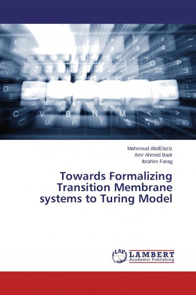 Towards Formalizing Transition Membrane systems to Turing Model