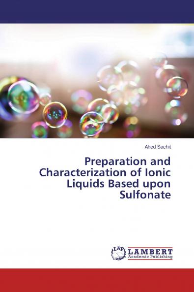 Preparation and Characterization of Ionic Liquids Based upon Sulfonate