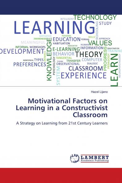 Motivational Factors on Learning in a Constructivist Classroom