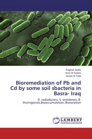 Bioremediation of Pb and Cd by some soil sbacteria in Basra- Iraq