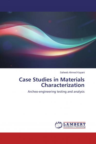 Case Studies in Materials Characterization