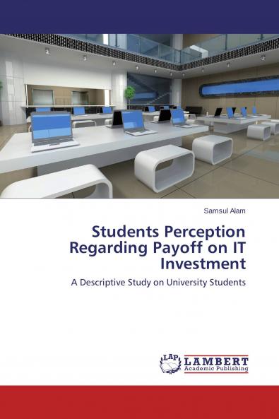 Students Perception Regarding Payoff on IT Investment