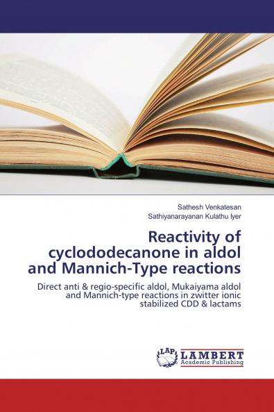 Reactivity of cyclododecanone in aldol and Mannich-Type reactions