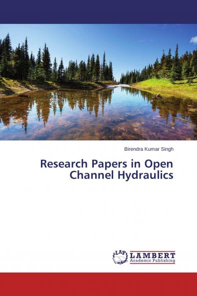 Research Papers in Open Channel Hydraulics
