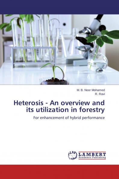 Heterosis - An overview and its utilization in forestry