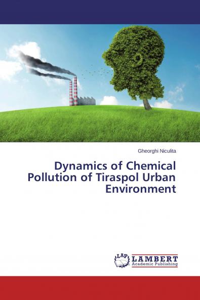 Dynamics of Chemical Pollution of Tiraspol Urban Environment