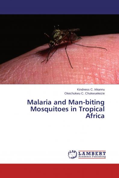 Malaria and Man-biting Mosquitoes in Tropical Africa