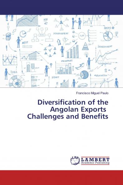 Diversification of the Angolan Exports Challenges and Benefits