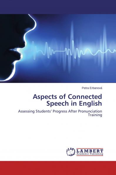 Aspects of Connected Speech in English