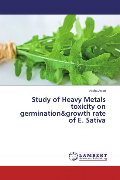 Study of Heavy Metals toxicity on germination&growth rate of E. Sativa