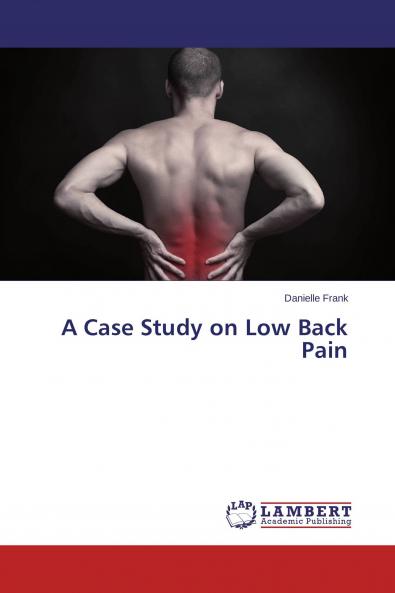 A Case Study on Low Back Pain