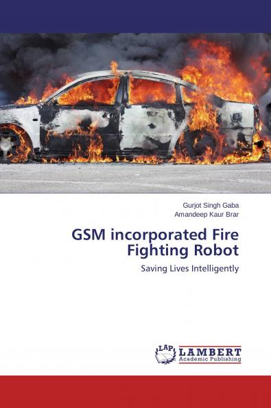 GSM incorporated Fire Fighting Robot