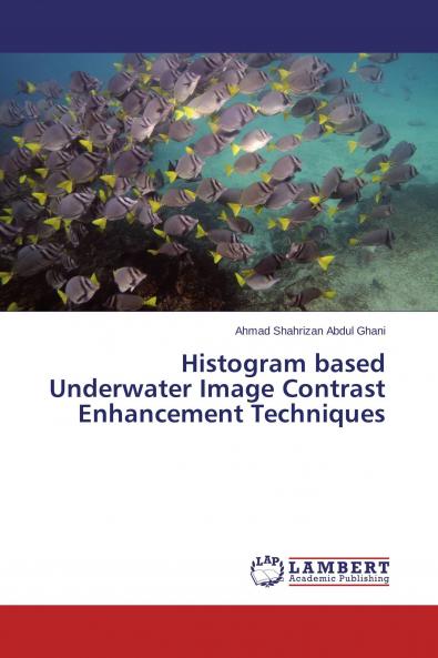 Histogram based Underwater Image Contrast Enhancement Techniques